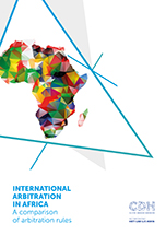 International Arbitration In Africa - A Comparison of Arbitration Rules