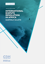 Volume 1 - International Dispute Resolution in Africa
