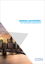 Labour Law Reform: Key Proposed Amendments